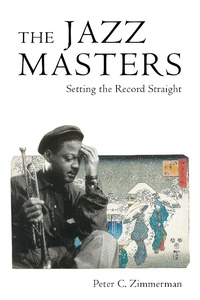 Abbildung von: The Jazz Masters - Princeton University Press