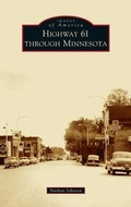 Cover: Highway 61 Through Minnesota - Arcadia Pub (Sc)
