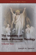Cover: The Anatomy of Book of Mormon Theology - Greg Kofford Books, Inc.