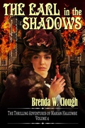 Cover: The Earl in the Shadows (The Thrilling Adventures of the Most Dangerous Woman in Europe, #4) - Brenda W. Clough