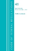 Cover: Code of Federal Regulations, Title 41 Public Contracts and Property Management 201-End, Revised as of July 1, 2021 - Bernan Press