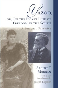 Abbildung von: Yazoo; or, On the Picket Line of Freedom in the South - University of South Carolina Press