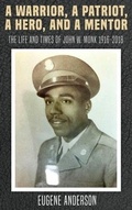 Cover: A Warrior, a Patriot, a Hero, and a Mentor - Dorrance Publishing Co.