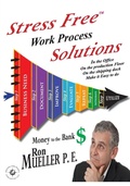 Cover: Stress FreeTM Work Process Solutions - Around the World Publishing LLC