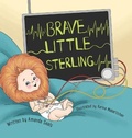 Cover: Brave Little Sterling - Palmetto Publishing