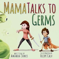 Enlarge image Cover: Mama Talks to Germs - Amanda Jones