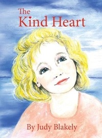 Enlarge image Cover: The Kind Heart - Hillhelen Group LLC