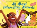 Cover: All About Interesting Animals (My Favorite Things - Evolved Teacher Press
