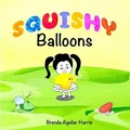 Cover: SQUISHY Balloons - Fantsy Tales LLC
