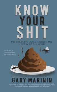 Abbildung von: Know Your Shit - Gary Marinin