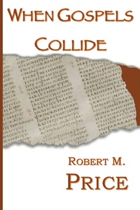 Enlarge image Cover: When Gospels Collide - GCRR Press