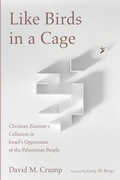 Cover: Like Birds in a Cage - Wipf & Stock Publishers