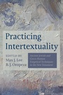 Cover: Practicing Intertextuality - Wipf & Stock Publishers