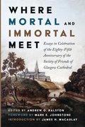 Cover: Where Mortal and Immortal Meet - Wipf & Stock Publishers