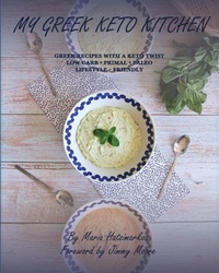 Abbildung von: My Greek Keto Kitchen - Maria Hatzimarkos