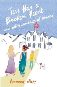 Abbildung von: Tess Has a Broken Heart, and Other Comedies Full of Errors - Leonora Ross Author