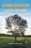 Cover: My People Perish From Lack of Knowledge - New Generation Publishing