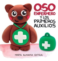 Abbildung von: Oso Enfermero y los primeros auxilios - Marta Almansa Esteva