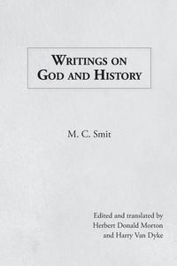 Enlarge image Cover: Writings on God and History - Dordt College Press