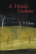 Cover: A House, Undone - Moonpath Press