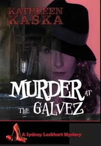 Abbildung von: Murder at the Galvez - Anamcara Press LLC