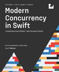 Enlarge image Cover: Modern Concurrency in Swift (First Edition) - Razeware LLC