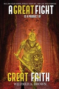 Cover: A Great Fight is a Product of Great Faith - Divine Works Publishing