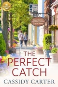 Cover: The Perfect Catch - Hallmark Publishing