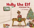 Cover: Holly the Elf - Cali-Fly Books