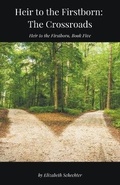 Cover: Heir to the Firstborn - Elizabeth Schechter
