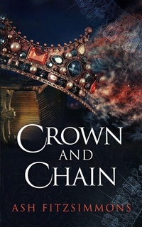 Enlarge image Cover: Crown and Chain - Ash Fitzsimmons