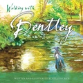 Cover: Walking with Bentley - Inspirebytes Omni Media