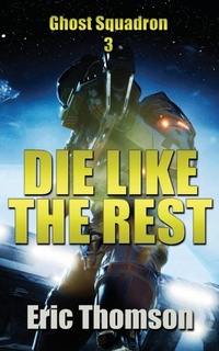 Enlarge image Cover: Die Like the Rest - Sanddiver Books
