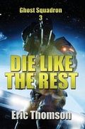 Cover: Die Like the Rest - Sanddiver Books