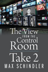 Abbildung von: The View from the Control Room - Take 2 - Outskirts Press