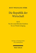 Abbildung von: Die Republik der Wirtschaft - Mohr Siebeck