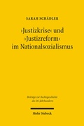 Abbildung von: 'Justizkrise' und 'Justizreform' im Nationalsozialismus - Mohr Siebeck