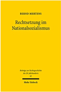 Abbildung von: Rechtsetzung im Nationalsozialismus - Mohr Siebeck