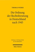 Bild: Die Ordnung der Rechtsberatung in Deutschland nach 1945 - Mohr Siebeck