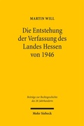 Cover: Die Entstehung der Verfassung des Landes Hessen von 1946 - Mohr Siebeck
