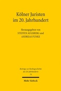 Cover: K&ouml;lner Juristen im 20. Jahrhundert - Mohr Siebeck