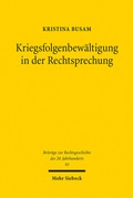 Abbildung von: Kriegsfolgenbewaeltigung in der Rechtsprechung - Mohr Siebeck