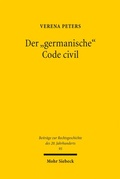 Cover: Der "germanische" Code civil - Mohr Siebeck