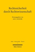 Cover: Rechtssicherheit durch Rechtswissenschaft - Mohr Siebeck