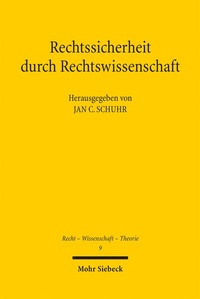Enlarge image Cover: Rechtssicherheit durch Rechtswissenschaft - Mohr Siebeck