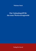Cover: Ein Umbaubegriff f&uuml;r das neue Werkvertragsrecht - Kovac, Dr. Verlag