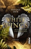 Cover: White Wings - Zwischen Licht und Dunkelheit - between pages by Piper