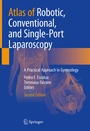 Cover: Atlas of Robotic, Conventional, and Single-Port Laparoscopy - Springer