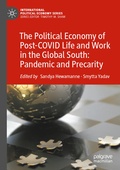 Cover: The Political Economy of Post-COVID Life and Work in the Global South: Pandemic and Precarity - Palgrave Macmillan