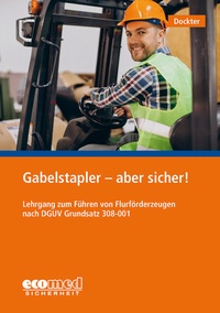 Abbildung von: Gabelstapler - aber sicher! - ecomed Storck